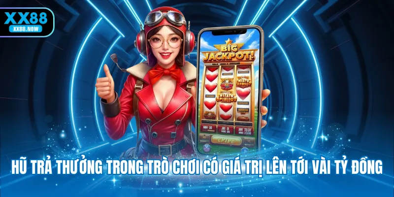 hu-tra-thuong-trong-tro-choi-co-gia-tri-len-toi-vai-ty-dong
